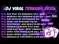 Download Lagu DJ TIKTOK TERBARU 2025||DJ KAU BUAT KU MENANGIS PILU🎵DJ MENGAPA KAU BERUBAH FULL ALBUM