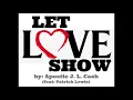 Download Lagu Let Love Show 👑 Apostle J. L. Cash (feat: Patrick Lewis)