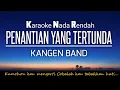 Download Lagu Penantian Yang Tertunda - Kangen Band ‼️Karaoke Lower Key ‼️Nada Rendah‼️