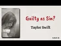 Guilty as Sin? - Taylor Swift | Lirik Terjemahan