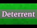 DETERRENT pronunciation How to pronounce DETERRENT