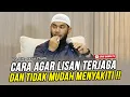 Lagu 🔴Cara Agar Lisan Terjaga Dan Tidak Mudah Menyakiti !! - Ust.Rifky Ja'far Thalib