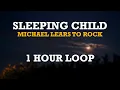 Sleeping Child - Michael Learns To Rock (MTLR) | 1 hour Loop