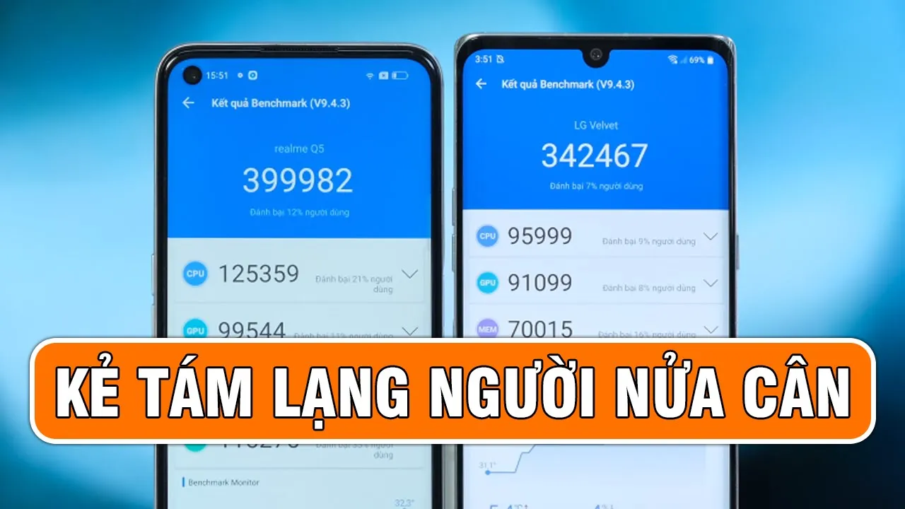 Realme Q5 vs LG Velvet 5G: Cùng 4 triệu chọn máy nào bây giờ?