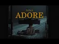 Lagu ADAN - Adore | Official Lyric Video