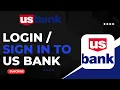 How to Login to US Bank How to Sign In to US Bank