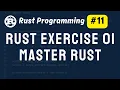 Rust Exercise 01 - Master Rust Rust Programming Tutorial