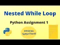 Nested While Loops in Python Python Assignment in Malayalam by GoCodeMalayalam