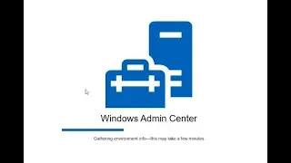 Installing The Windows Server Admin Center 