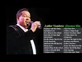 Download Lagu Luther Vandross Greatest Hits - Luther Vandross Best Hits Playlist