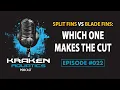 Kraken Aquatics Podcast - Split Fins vs Blade Fins Which One Makes the Cut