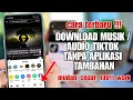 TERBARU !! Cara Download Audio / Musik Dari Tiktok ke Galeri Tanpa Aplikasi Tambahan