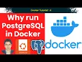 Why Run PostgreSQL in Docker Benefits Use Cases Explained
