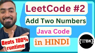 LeetCode 2 - Add Two Numbers Java Code Java in Hindi Linked Lists