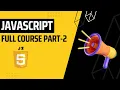 Javascript full Course 2023 - Beginners to Advanced pt-2