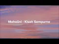 Download Lagu Mahalini - Kisah Sempurna (Lyric Video)