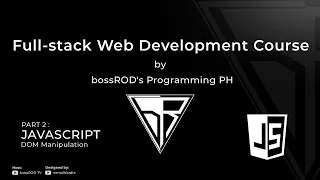 TAGALOG Part 2 JavaScript - Fundamentals DOM Manipulation 1 of 2