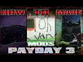 PAYDAY 3 How to make TEXTURE MODS in PAYDAY3