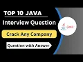 Top 10 Java Interview Questions Java Interview Questions And Answers Company Question Viva