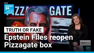 Epstein Files Proof of Pizzagate - or not FRANCE 24 English
