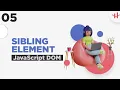 5 JavaScript Dom Bangla Tutorial Dom Sibling Element