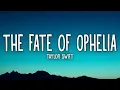Lagu Taylor Swift - The Fate of Ophelia (Lyrics)