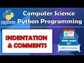 12th Computer Science Pyhton Chapter 5 Comments Indentation