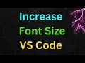 How to Increase Font Size in VS Code on Windows