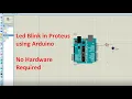 Arduino in Proteus Led blink simulation in Proteus using Arduino Uno No Hardware require