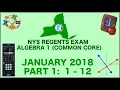 NYS Algebra 1 Common Core January 2018 Regents Exam Part 1 s 1-12 ANSWERS