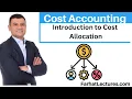 Introduction to Cost Allocation Cost Accounting