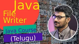 Java FileWriter in Telugu Java File Handling in Telugu Java in Telugu