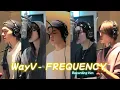 Lagu WayV - FREQUENCY (Recording Ver.）