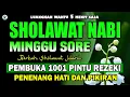 Download Lagu SHOLAWAT NABI MERDU SHOLAWAT JIBRIL PEMANGGIL REZEKI SELAWAT PALING MERDU PEMBUKA PINTU REZEKI