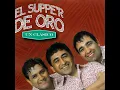 La Noche Si Ti - El Supper De Oro