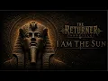 I Am The Sun The Returner Chronicles