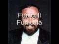 Download Lagu Luciano Pavarotti - Funiculì Funiculà