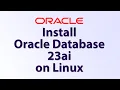 Install Oracle Database 23ai in Linux