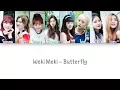 Weki Meki - Butterfly Lyrics (Color Coded han|rom|eng)