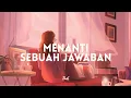 Download Lagu Padi - Menanti Sebuah Jawaban (Lyrics)