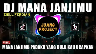 dj mana janjimu ziell ferdian remix viral tiktok terbaru 2023 mana janjimu padaku