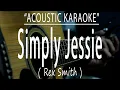 Lagu Simply Jessie - Rex Smith (Acoustic karaoke)