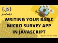 Write your First Basic Micro Survey App in Javascript
