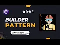 Builder Design Pattern explained in Hindi with code example C Design Patterns Series