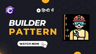 Builder Design Pattern explained in Hindi with code example C Design Patterns Series