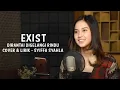 Download Lagu Exist _ Dirantai Digelangi Rindu Cover \u0026 Lirik  ( Syiffa Syahla Bening musik )