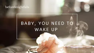 Download ASMR: baby, you need to wake up MP3