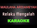 Download Lagu Maulana Ardiansyah - Relaku Mengalah (Ska Reggae) [Karapke] | LMusical