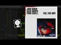 Josh Baker, Silva Bumpa & Paige Cavell - Feel This Way (Logic Pro Remake)