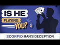 11 SIGNS Your SCORPIO Man Is Playing You Don t IGNORE These RED FLAGS